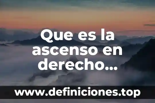 Qué es gravar en derecho mercantil 4 Que es la ascenso en derecho laboral