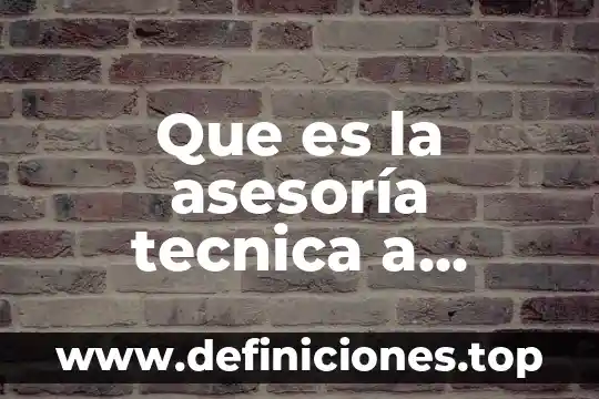Técnica de acuarela que es 3 Que es la asesoría tecnica a municipal