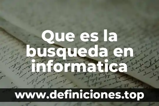Que es bicondicional en informatica 8 Que es la busqueda en informatica