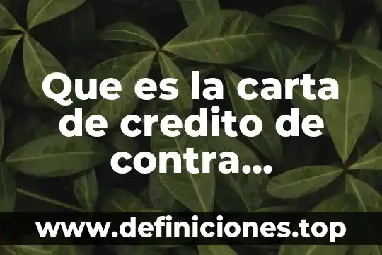 Que es bueno contra dragonit 6 Que es la carta de credito de contra negociacion