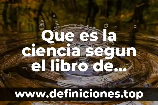 Que es la ciencia segun el libro de mario bunge