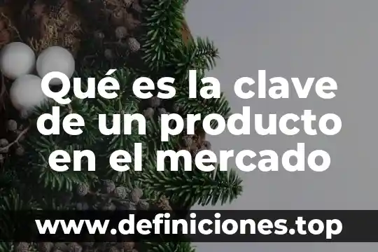 Qué es reglas de un juego 7 Qué es la clave de un producto en el mercado
