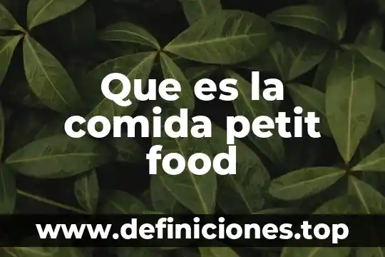 Que es un desabastecimiento de comida es un factor 4 Que es la comida petit food