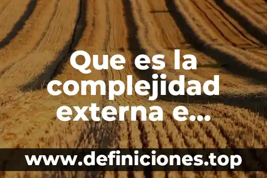 Que es la complejidad externa e interna adoo