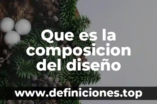 Que es la composicion del diseño
