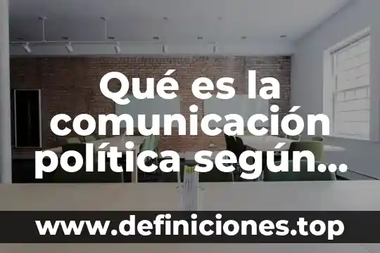 Política penitenciaria que es 5 Qué es la comunicación política según autores