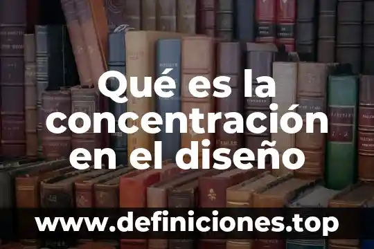 Que es concentracion molal en quimica 4 Qué es la concentración en el diseño