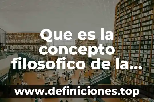 Qué es un diccionario filosófico 6 Que es la concepto filosofico de la integridad