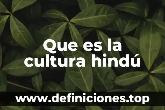 Que es la cultura nazi 3 Que es la cultura hindú