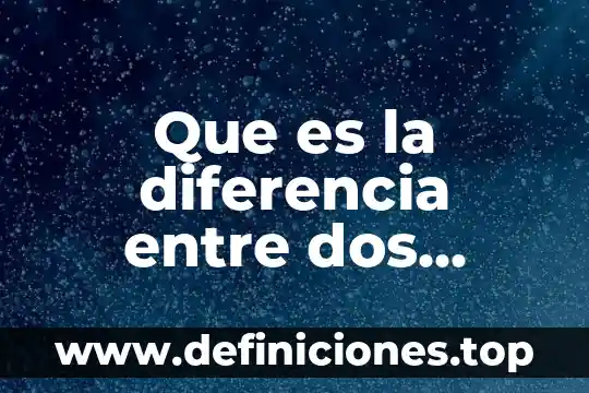 Que es el producto de dos numeros xcualquiuera 7 Que es la diferencia entre dos numeros