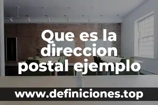 Qué es el código postal en una tarjeta de crédito 3 Que es la direccion postal ejemplo
