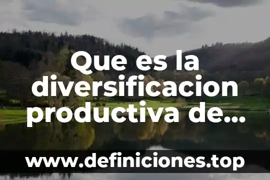 Que es la diversificacion productiva de la pesca