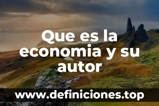 Qué es el piso en economía 4 Que es la economia y su autor