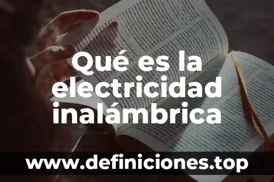 Que es un punto tactil de una red inalambrica 3 Qué es la electricidad inalámbrica
