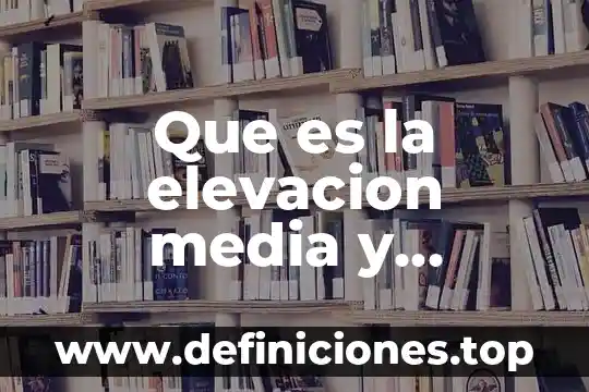 Qué es el índice de precios para la mediana empresa 7 Que es la elevacion media y mediana de una cuenca