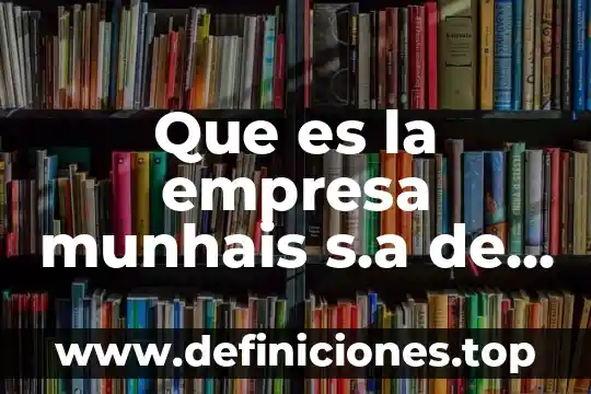 Curva c-v que es 8 Que es la empresa munhais s.a de c.v