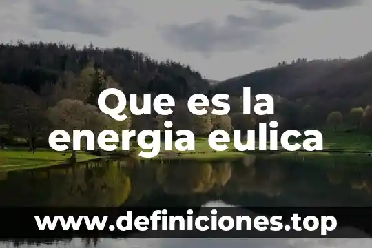 Que es la energia eulica