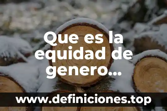 Que es el genero shoujo 5 Que es la equidad de genero definicion