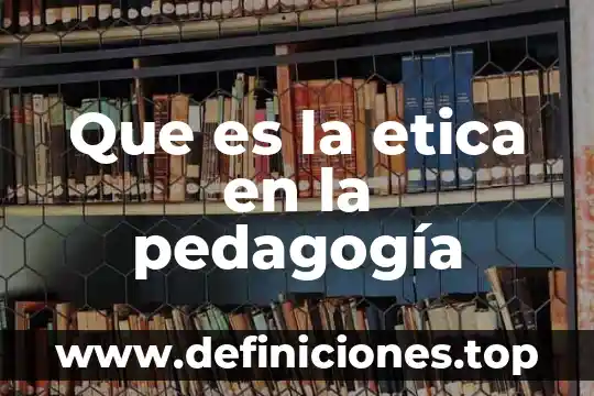 Que es un mercado emergentes 4 Que es la etica en la pedagogía