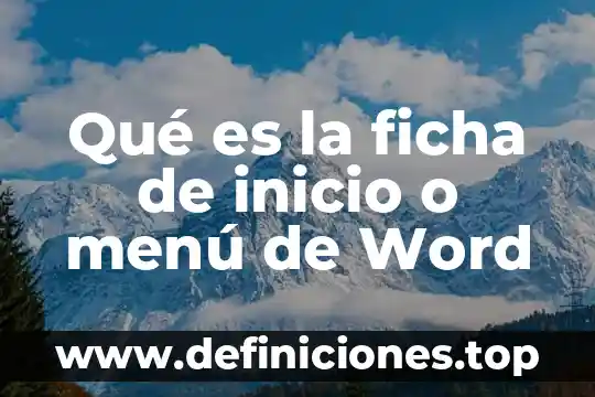 Que es una cita textual en una ficha de trabajo 6 Qué es la ficha de inicio o menú de Word