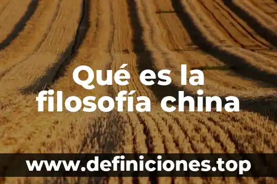 Qué es la filosofía china