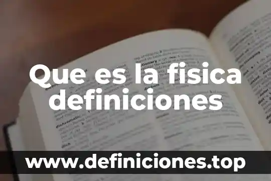 Que es la geometria euclidaniaqueson axiomas postulados y definiciones 3 Que es la fisica definiciones