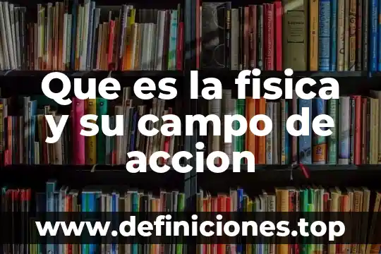 Qué es un diodo en física 7 Que es la fisica y su campo de accion