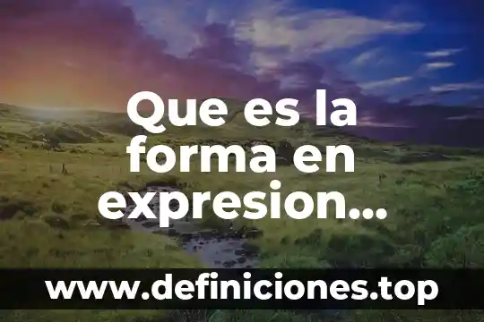 Que es la forma en expresion plastica