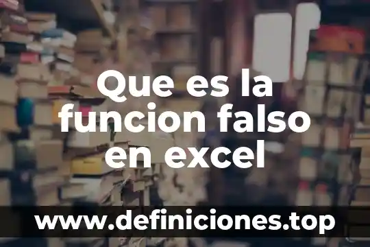 Que es la barra de tareas de excel 3 Que es la funcion falso en excel