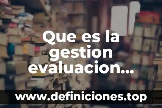 Que es la parte tecnica de une entrenamiento 5 Que es la gestion evaluacion tecnica
