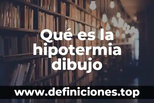 Qué es la hipotermia dibujo
