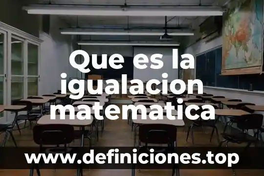 Que es la psicologia gramatica matematica 5 Que es la igualacion matematica