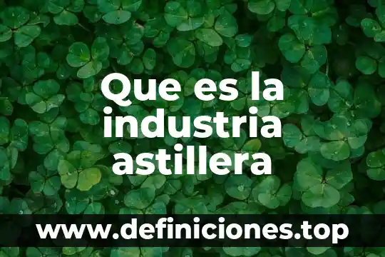 Qué es un suprasistema dentro de una industria 3 Que es la industria astillera