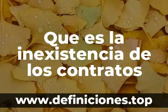 Eviccion en los contratos que es 3 Que es la inexistencia de los contratos