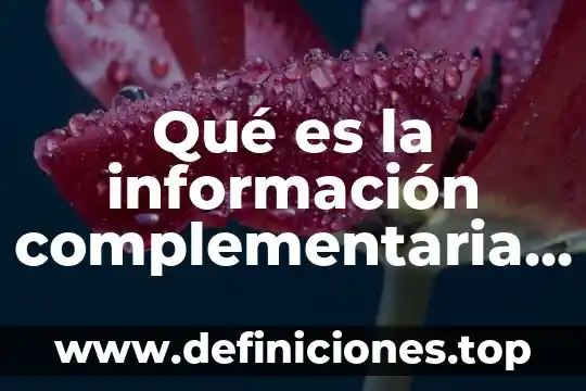 Qué es la información complementaria y contradictoria