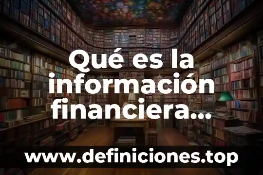 Que es un activo nif c1 5 Qué es la información financiera contable y presupuestal NIF