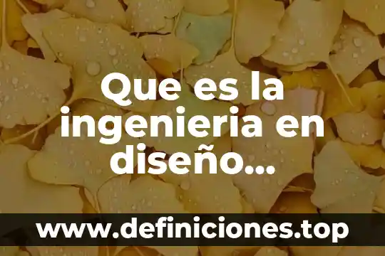 Qué es sociedad más desarrollada 3 Que es la ingenieria en diseño automotriz
