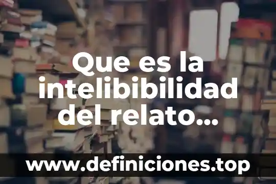 Que es la felicidad segun la teologia 4 Que es la intelibibilidad del relato segun riqueur