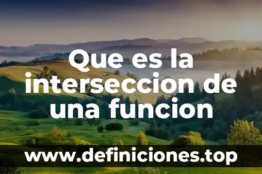 Que es diagrama de flujo en el sistema 3 Que es la interseccion de una funcion