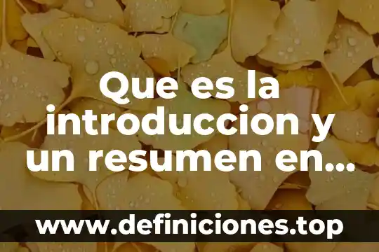 Que es una introduccion de un proyecto de reciclaje 4 Que es la introduccion y un resumen en un trabajo