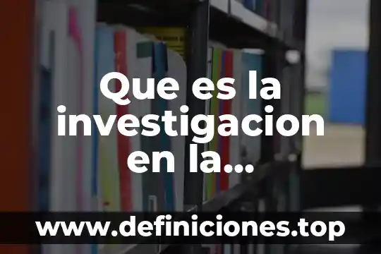 Que es la investigacion en la planeacion