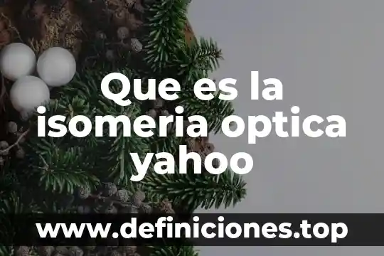 Que es rfid yahoo 6 Que es la isomeria optica yahoo