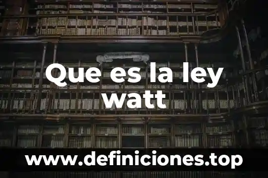 Ley retroactiva que es 8 Que es la ley watt