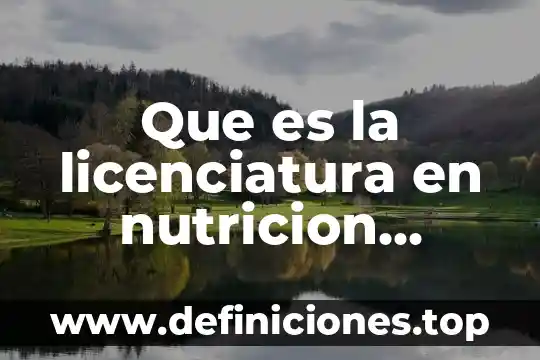 Que es la animacion aplicada en el diseño 3 Que es la licenciatura en nutricion aplicada