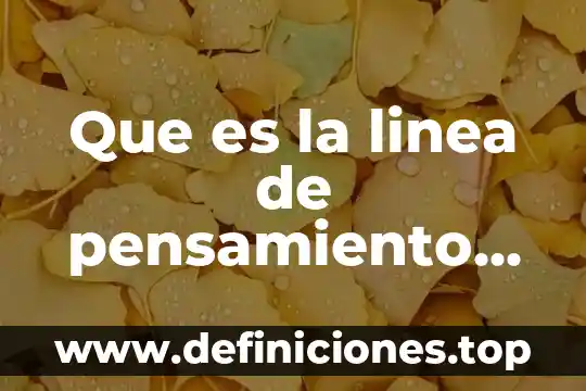 Que es escuelas del pensamiento economico 3 Que es la linea de pensamiento de diego rivera