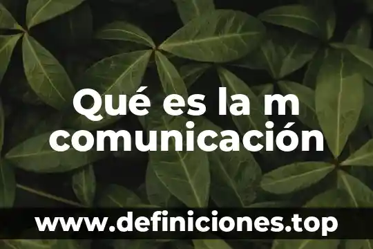 Que es el aprendizaje m learning 5 Qué es la m comunicación