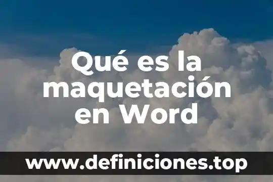 Que es revison de texto en word 6 Qué es la maquetación en Word