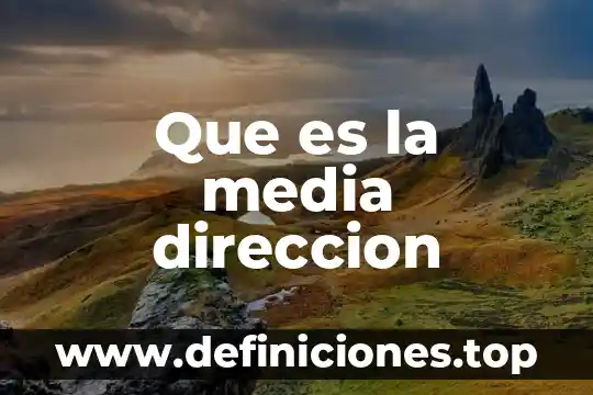 Que es el proceso administrativo segun autoresde direccion 3 Que es la media direccion