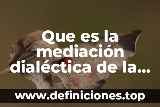 Share social que es 7 Que es la mediación dialéctica de la comunicación social