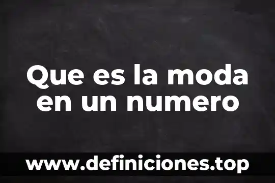Que es la moda en un numero